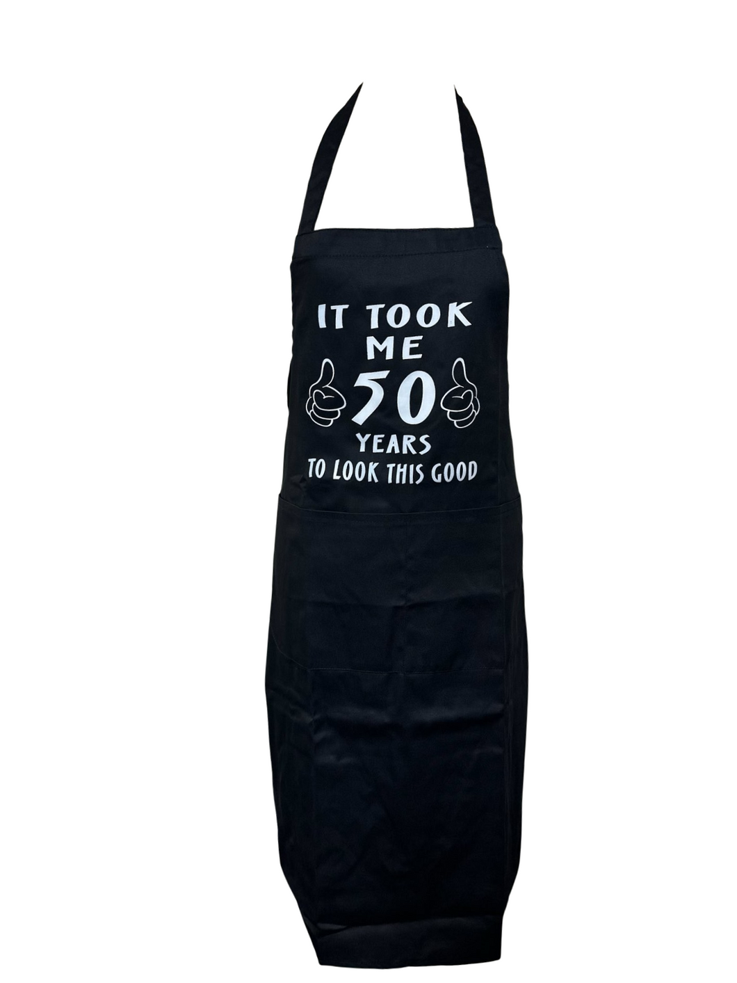 Novelty “It took me 50 years to look this good” Apron