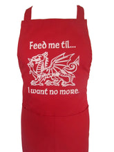 Load image into Gallery viewer, Feed me til … I want no more Red Welsh Dragon Apron