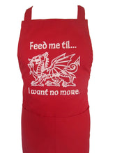 Load image into Gallery viewer, Feed me til … I want no more Red Welsh Dragon Apron